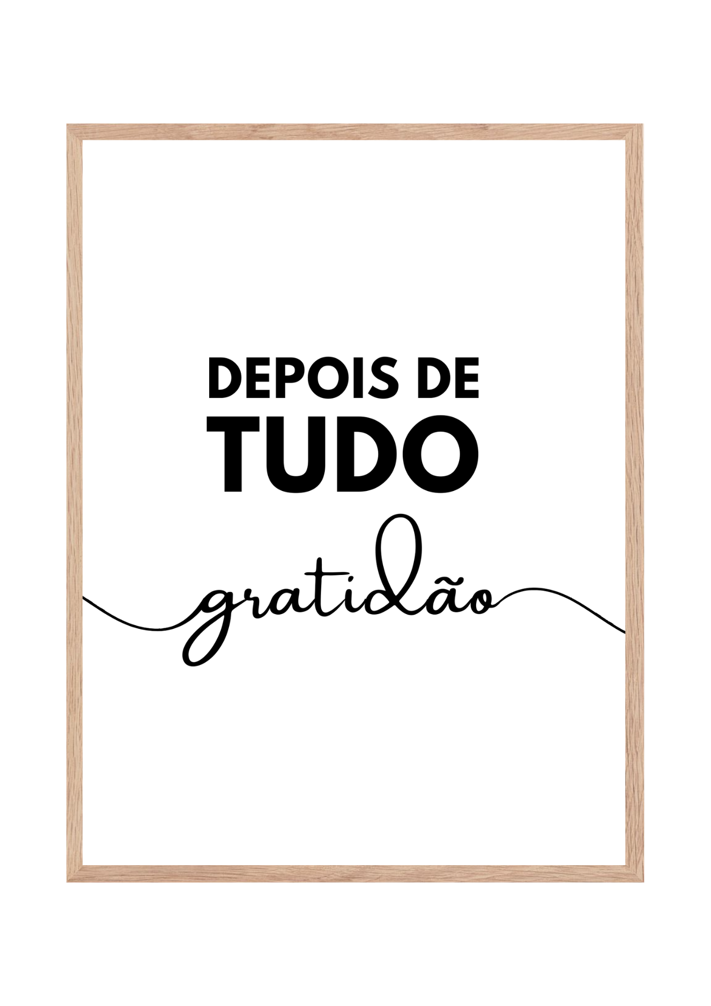 Quadro Depois de tudo Gratidão